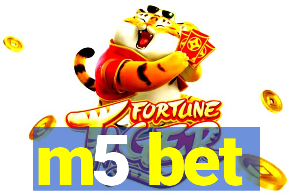 m5 bet